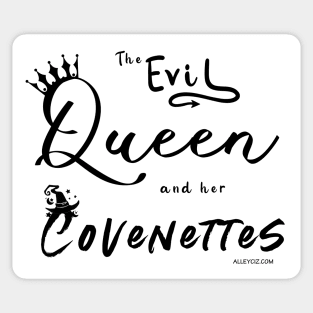 The Evil Queen and her Covenettes Sticker